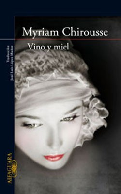 Vino y Miel -  Myriam Chirousse