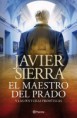 El Maestro del Prado  Javier Sierra